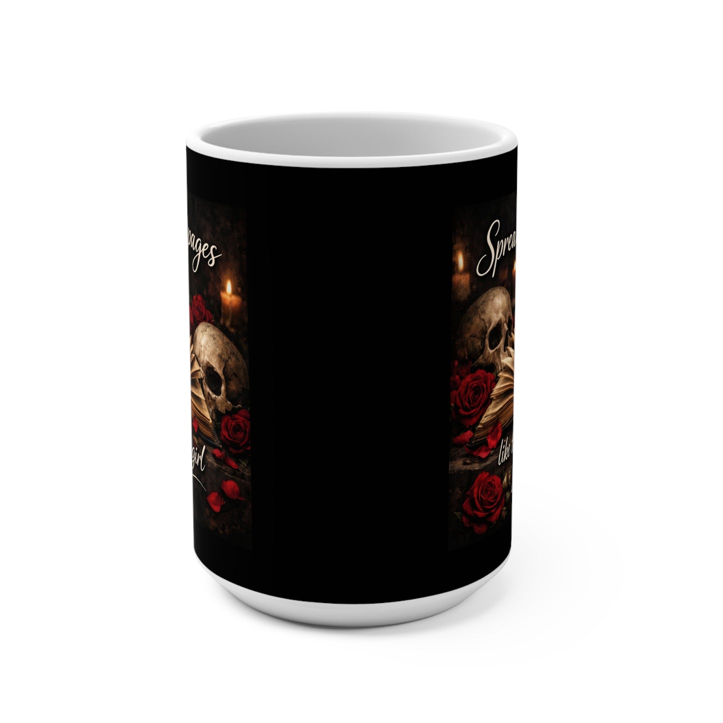 Dark Romance “Spread Those Pages Like the Good Girl You Are” 15 oz Mug Booktok Dark Academia Book Lover Mug Gothic Rose Skull Bookish Gift for Fantasy Readers